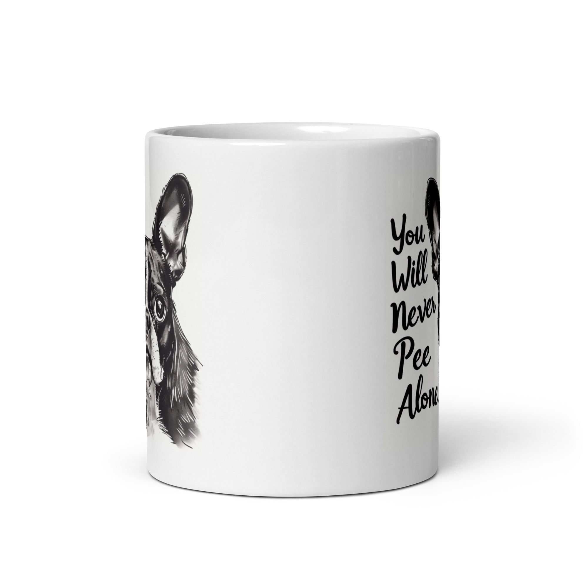 You Will Never Pee Alone White Glossy Mug