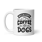 Weekends Coffee and Dogs Mug