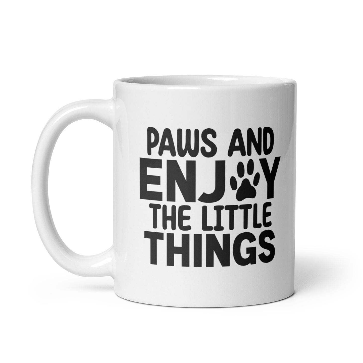 Paws And Enjoy The Little Things Mug