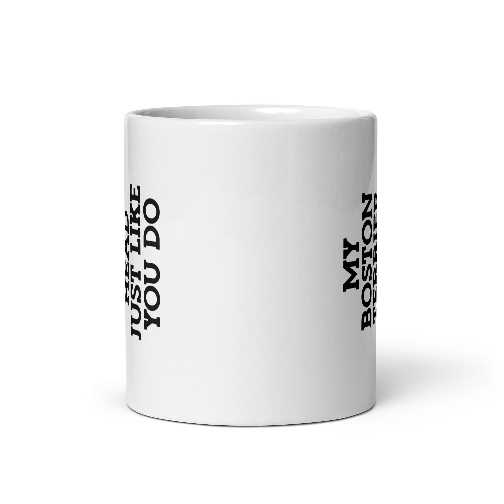 My Boston Terrier Tilt Its Head Just Like You Do Mug