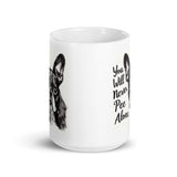 You Will Never Pee Alone White Glossy Mug