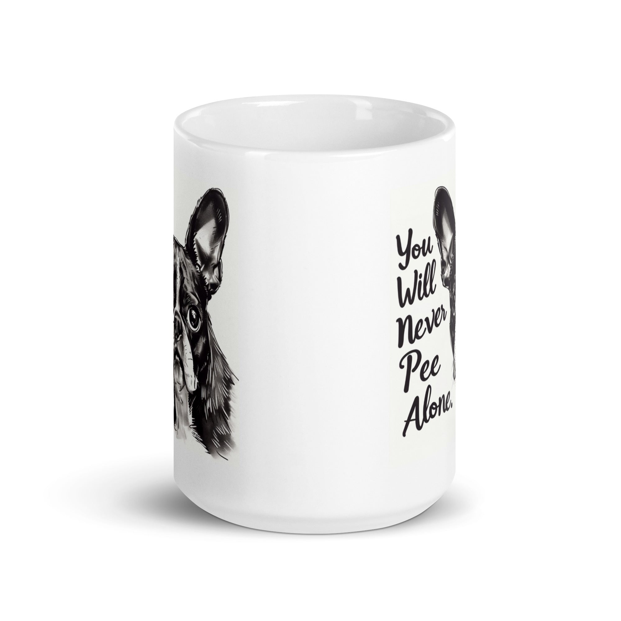 You Will Never Pee Alone White Glossy Mug