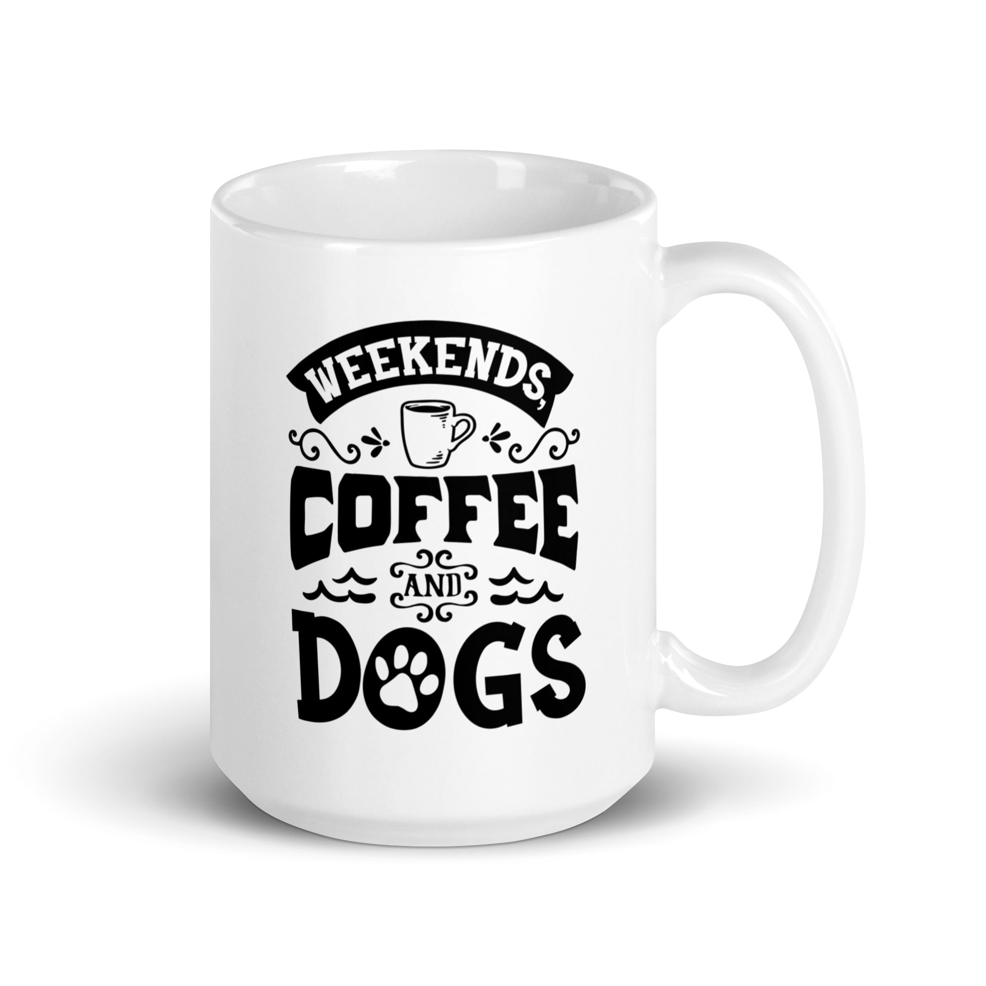 Weekends Coffee and Dogs Mug