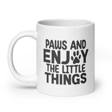 Paws And Enjoy The Little Things Mug