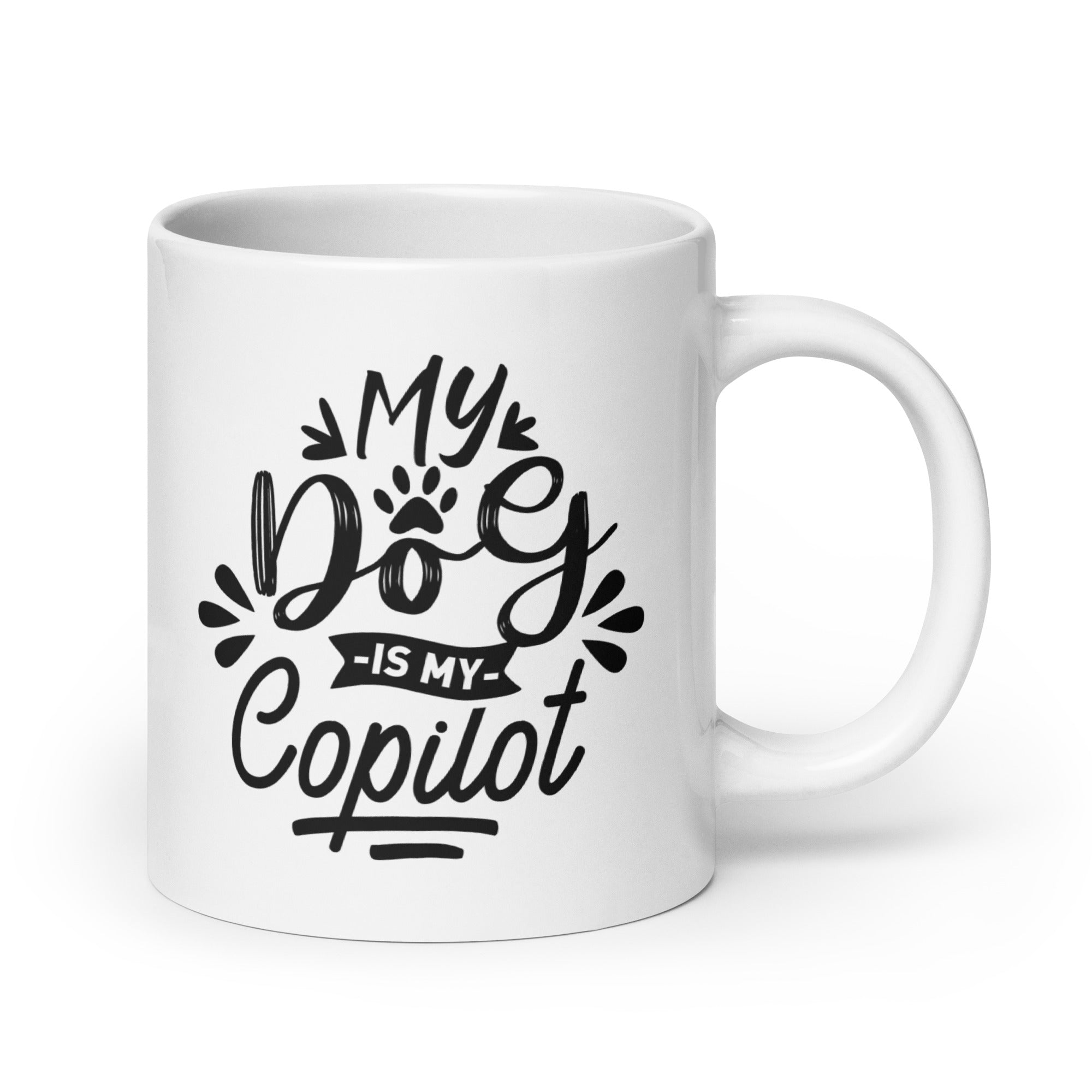My Dog Is My Copilot White Glossy Mug