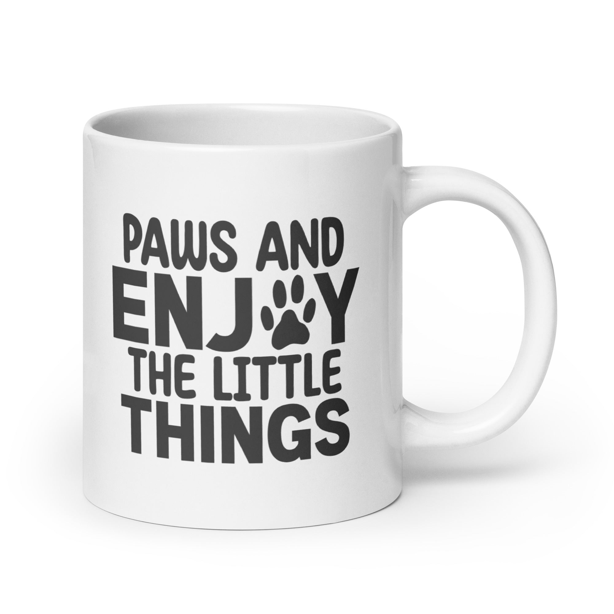 Paws And Enjoy The Little Things Mug