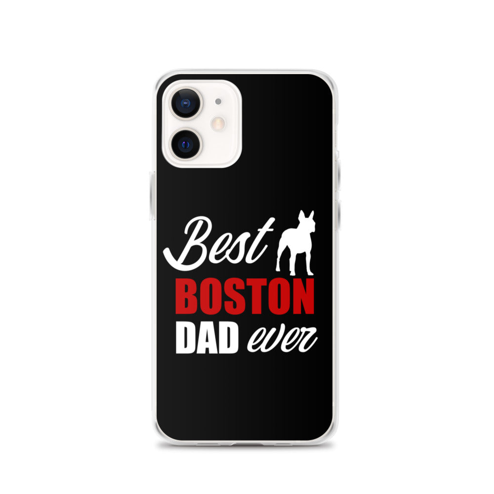 Best Boston Terrier Dad Ever iPhone Case