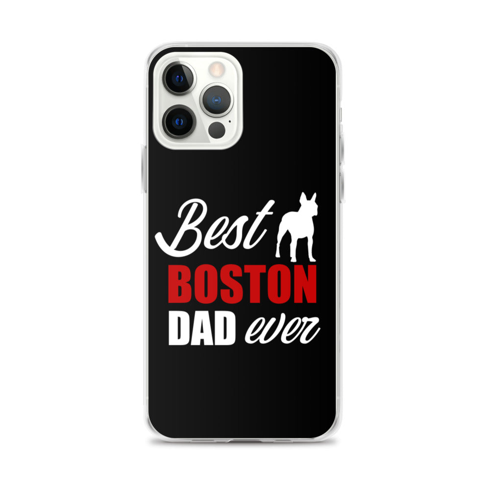 Best Boston Terrier Dad Ever iPhone Case
