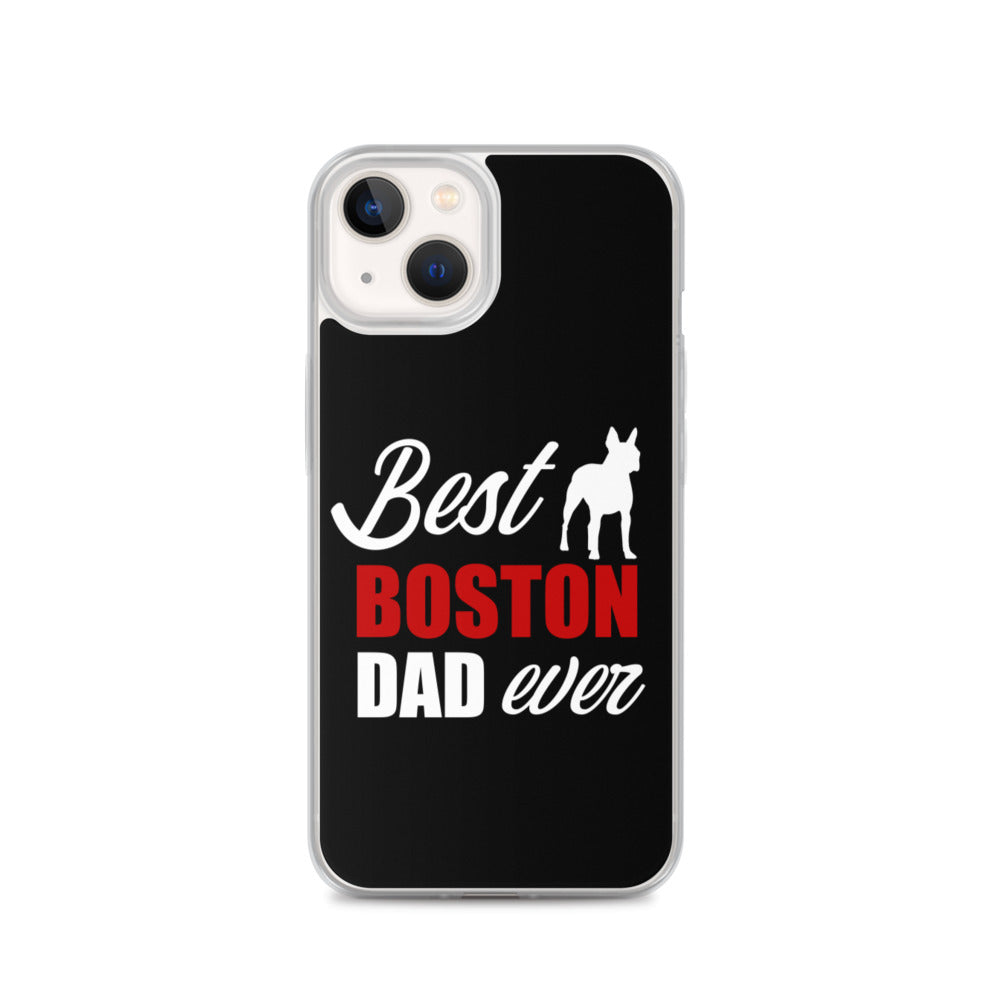 Best Boston Terrier Dad Ever iPhone Case