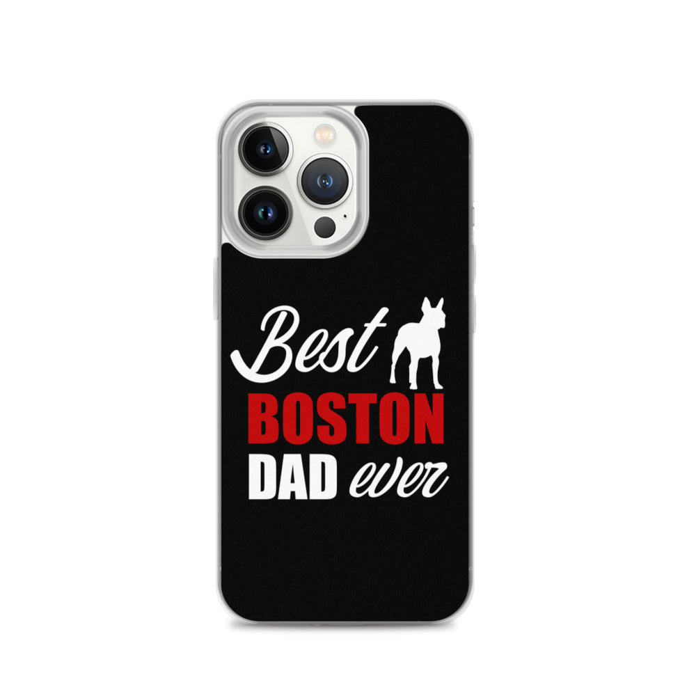 Best Boston Terrier Dad Ever iPhone Case