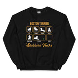 Boston Terrier Stubborn Tricks Sweatshirt