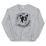 I Love My Boston Terrier Sweatshirt