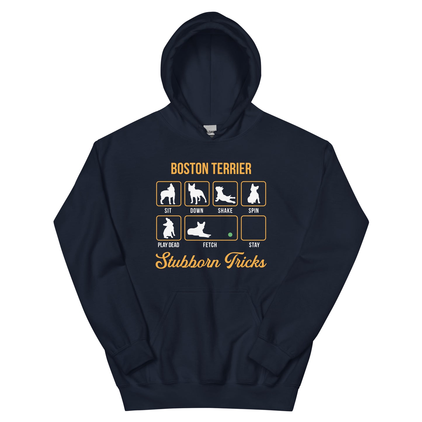 Boston Terrier Stubborn Tricks Hoodie