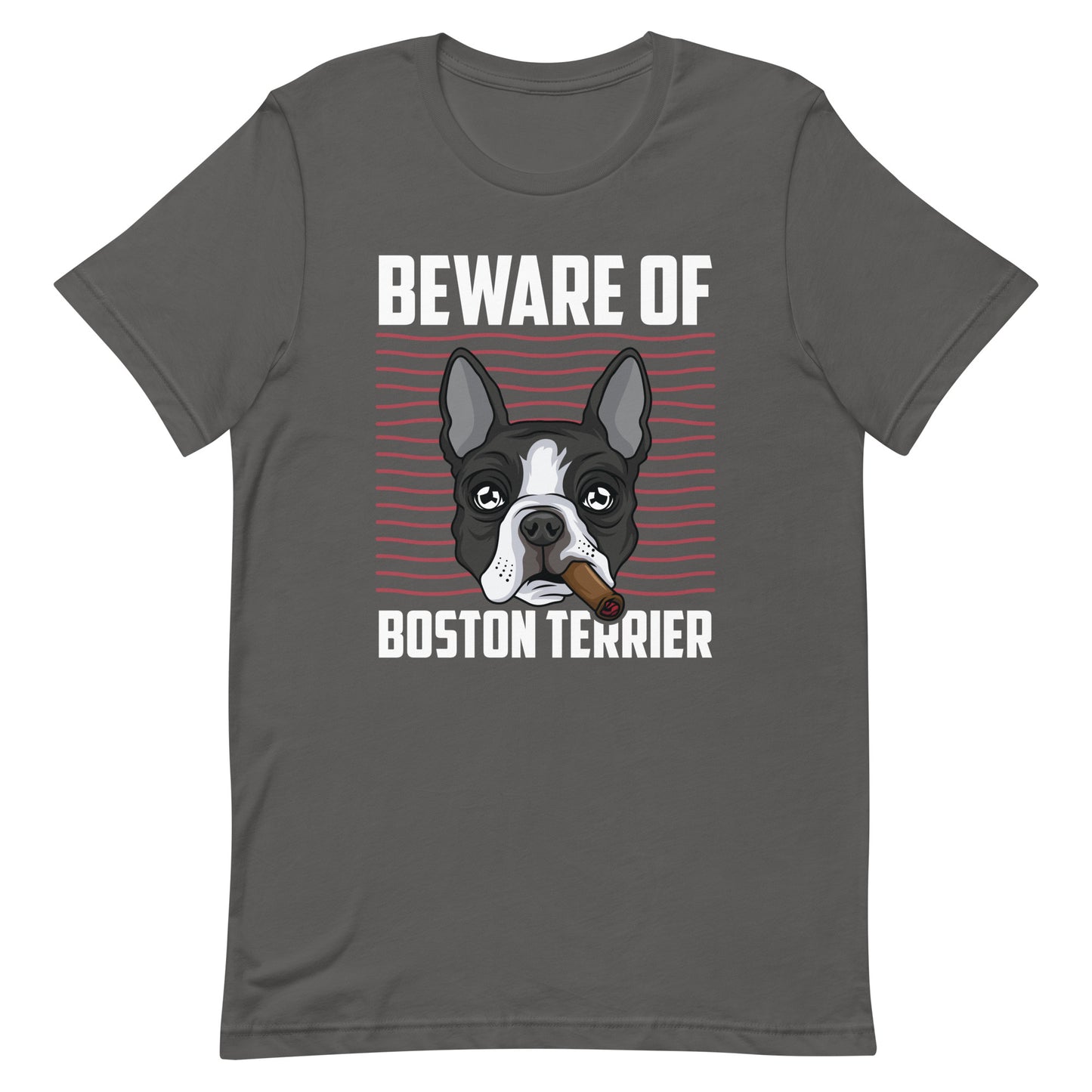 Beware Of Boston Terrier Unisex T-shirt