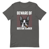 Beware Of Boston Terrier Unisex T-shirt
