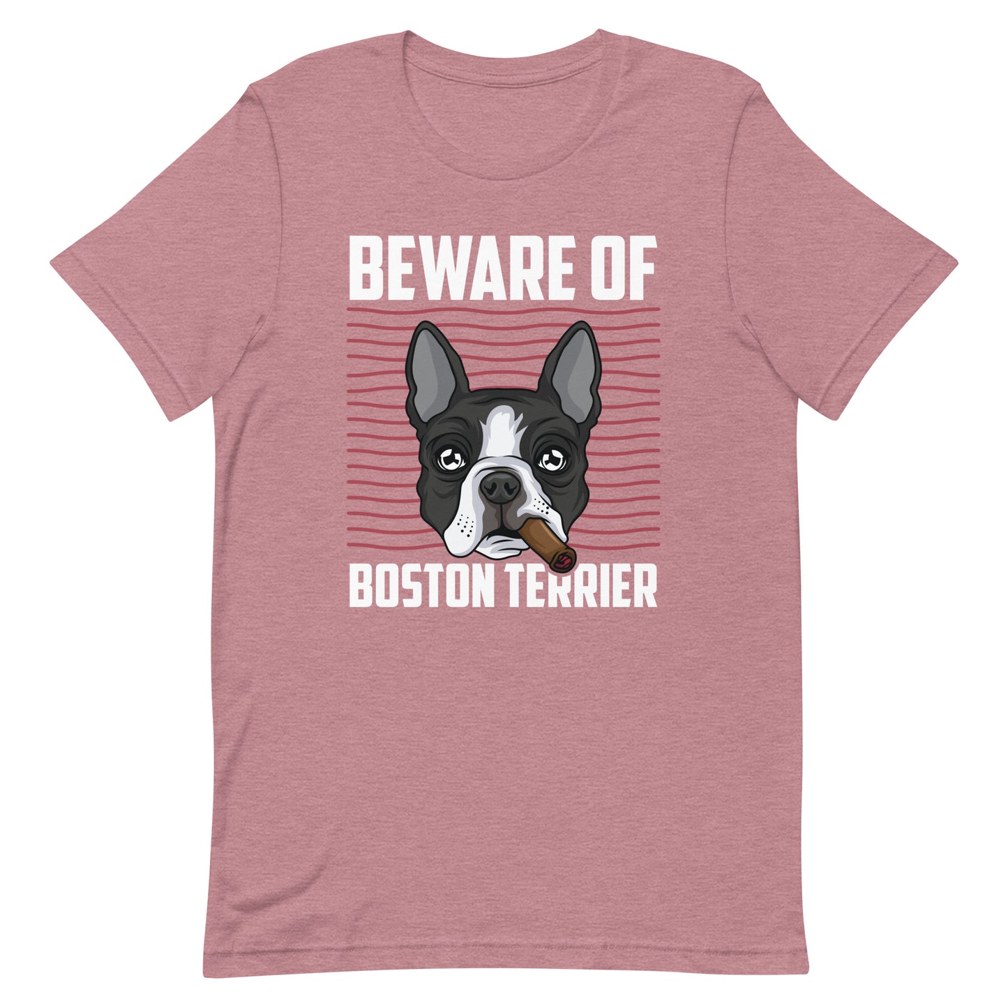 Beware Of Boston Terrier Unisex T-shirt