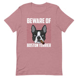 Beware Of Boston Terrier Unisex T-shirt