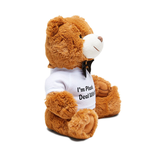 I'm Plush Deal With It Teddy Bear with T-Shirt and Bowtie