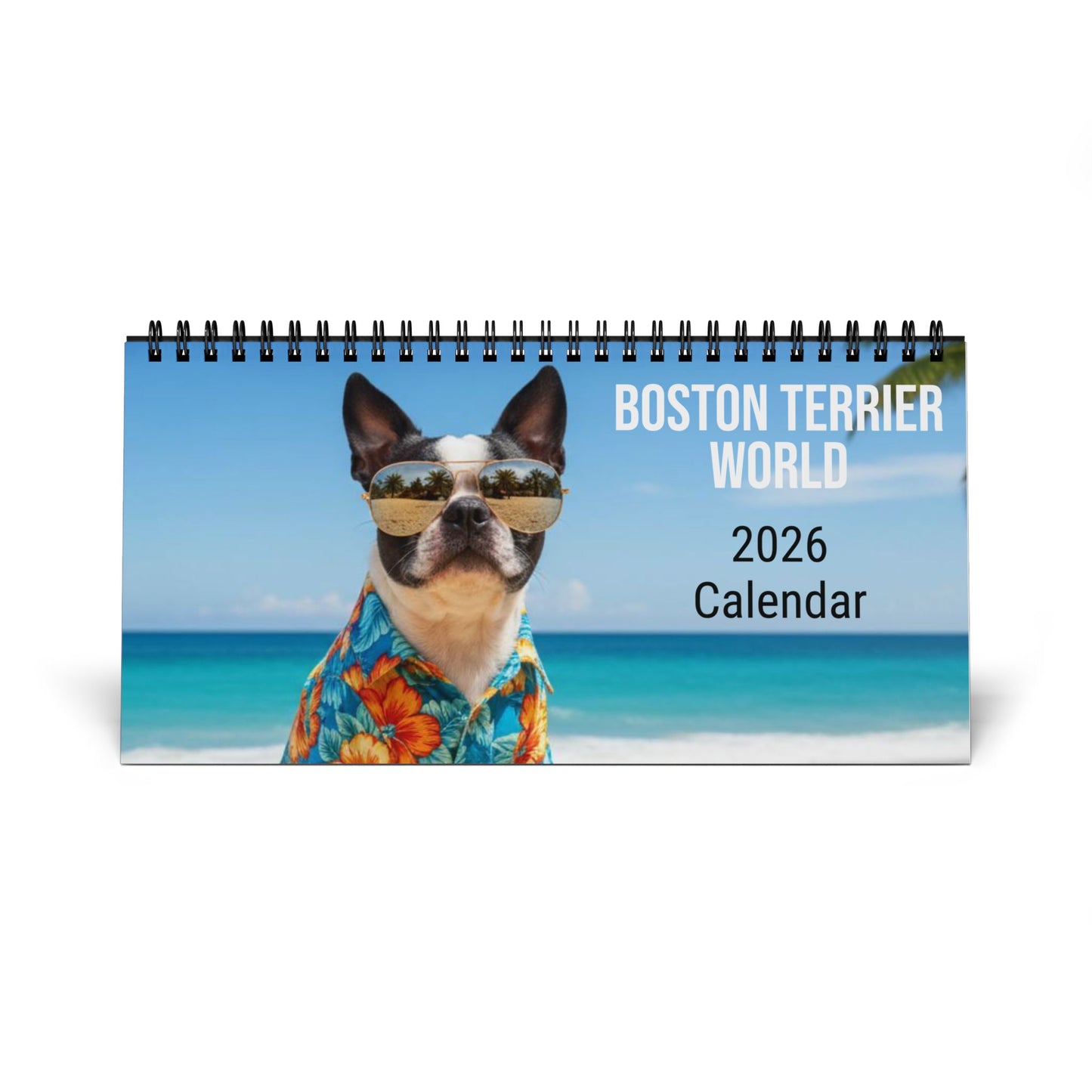 Boston Terrier World 2026 Desktop Calendar