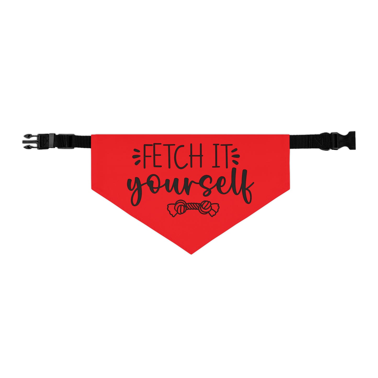 Fetch It Yourself Dog Bandana Collar