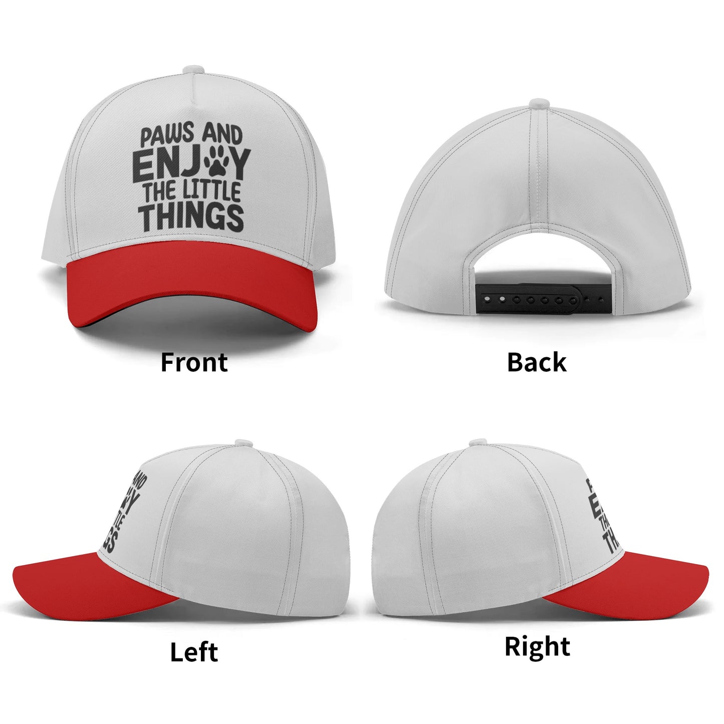 Paws And Enjoy The Little Thing - Baseball Cap