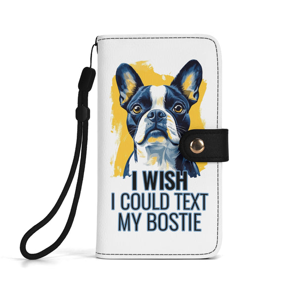 I Wish I Could Text My Bostie Phone Flip Case PU Leather Cover for Most Mobile Phone Models