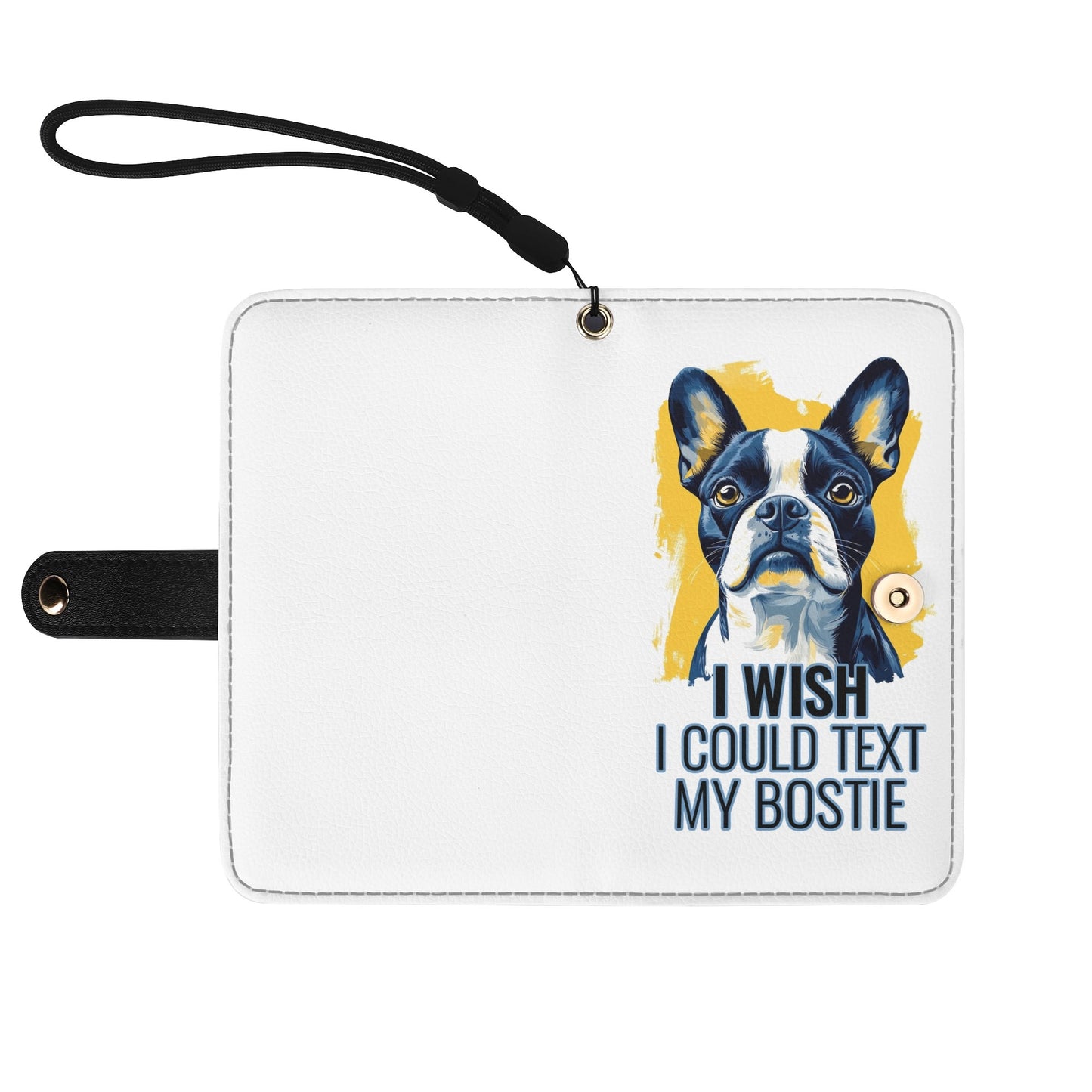 I Wish I Could Text My Bostie Phone Flip Case PU Leather Cover for Most Mobile Phone Models