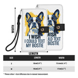 I Wish I Could Text My Bostie Phone Flip Case PU Leather Cover for Most Mobile Phone Models