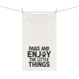 Paws And Enjoy The Little Things Kitchen Towel