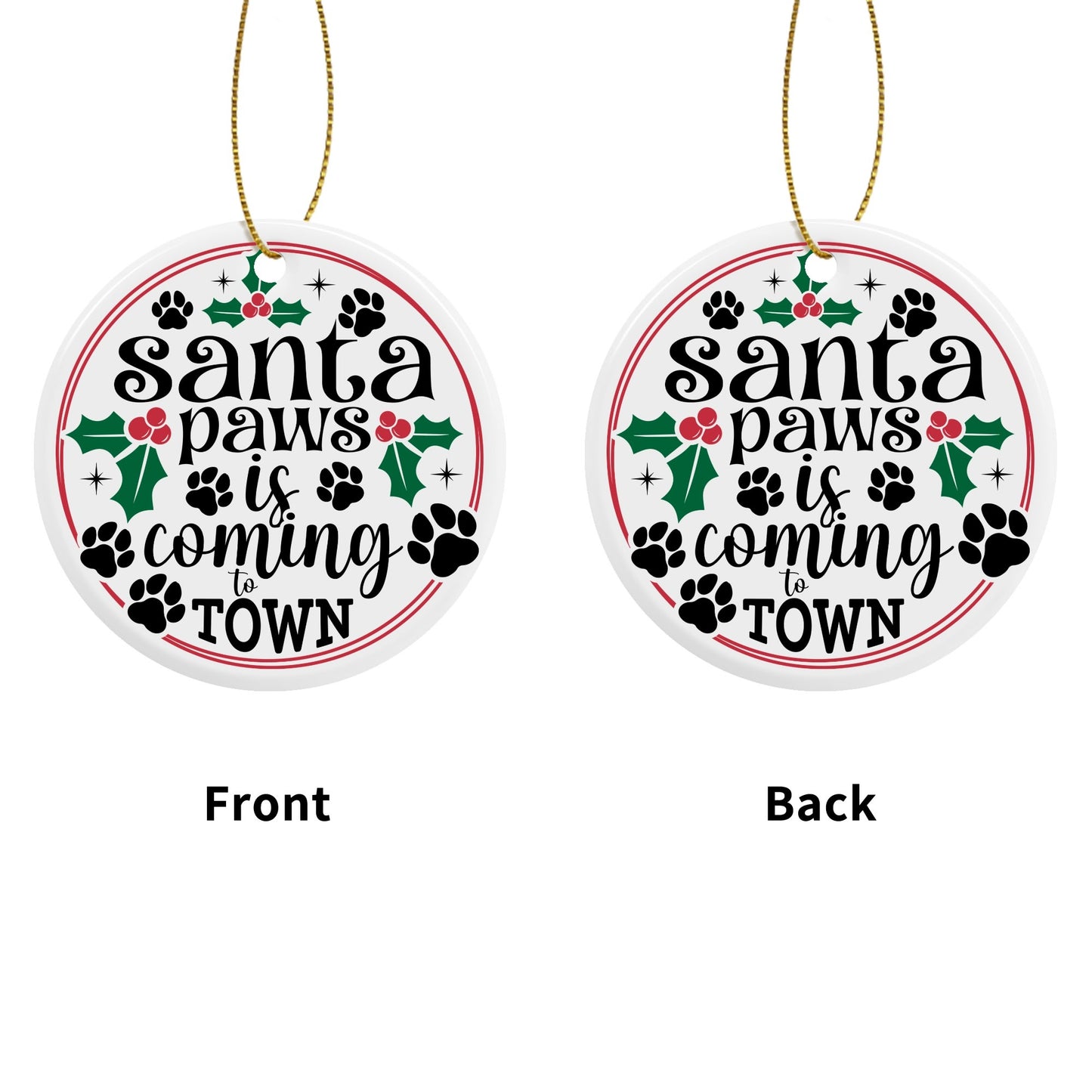 Santa Paws Is Coming To Town Round Ceramic Ornaments Christmas Decoration