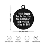 I Got Lost Can You Call My Dad or Mom Custom Laser Metal Alloy Dog ID Tag .