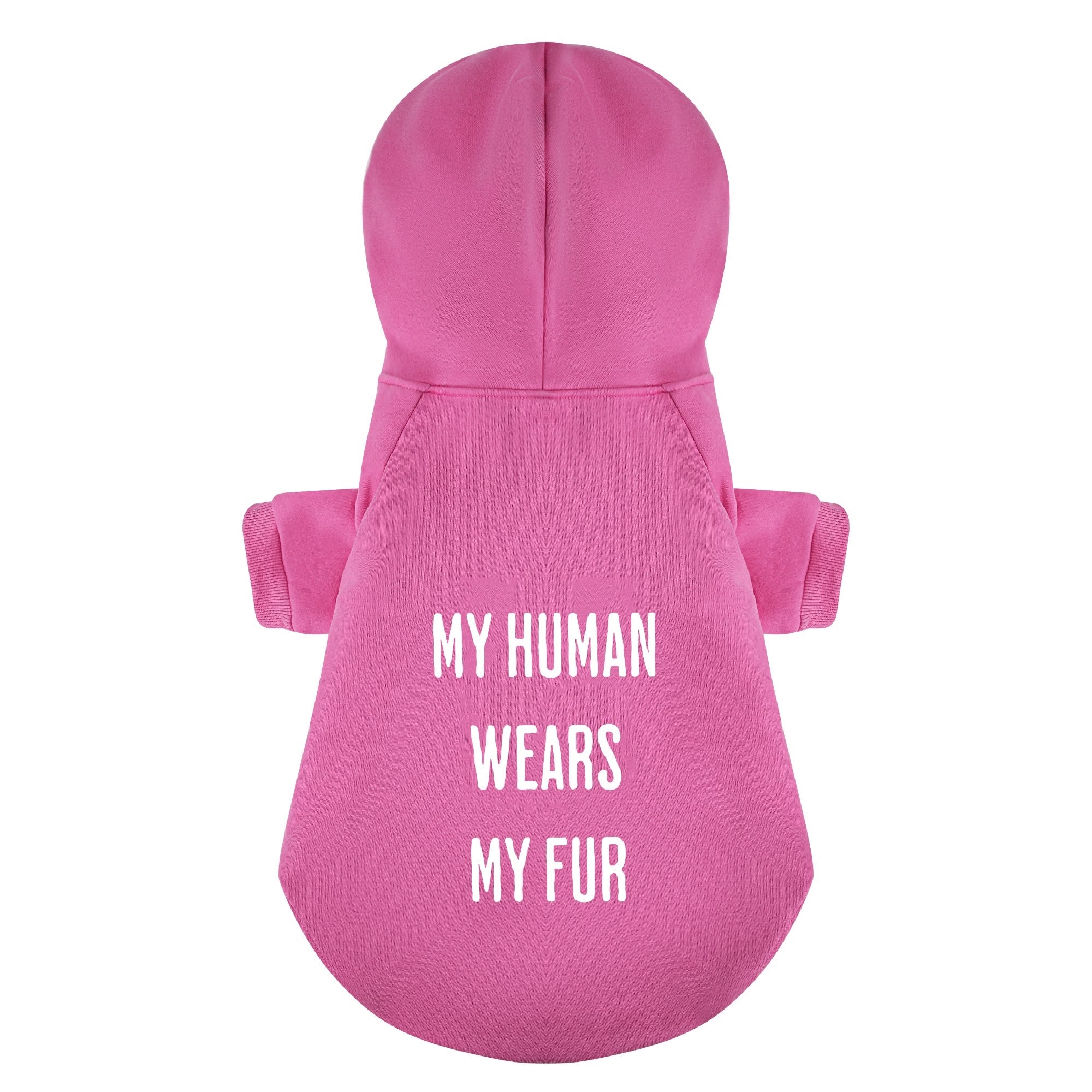 My Human Wears My Fur 100% Cotton Dog Fleece Hoodie
