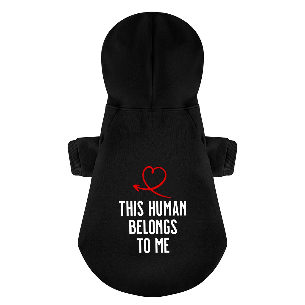 This Human Belongs To Me 100% Cotton Dog Fleece Hoodie