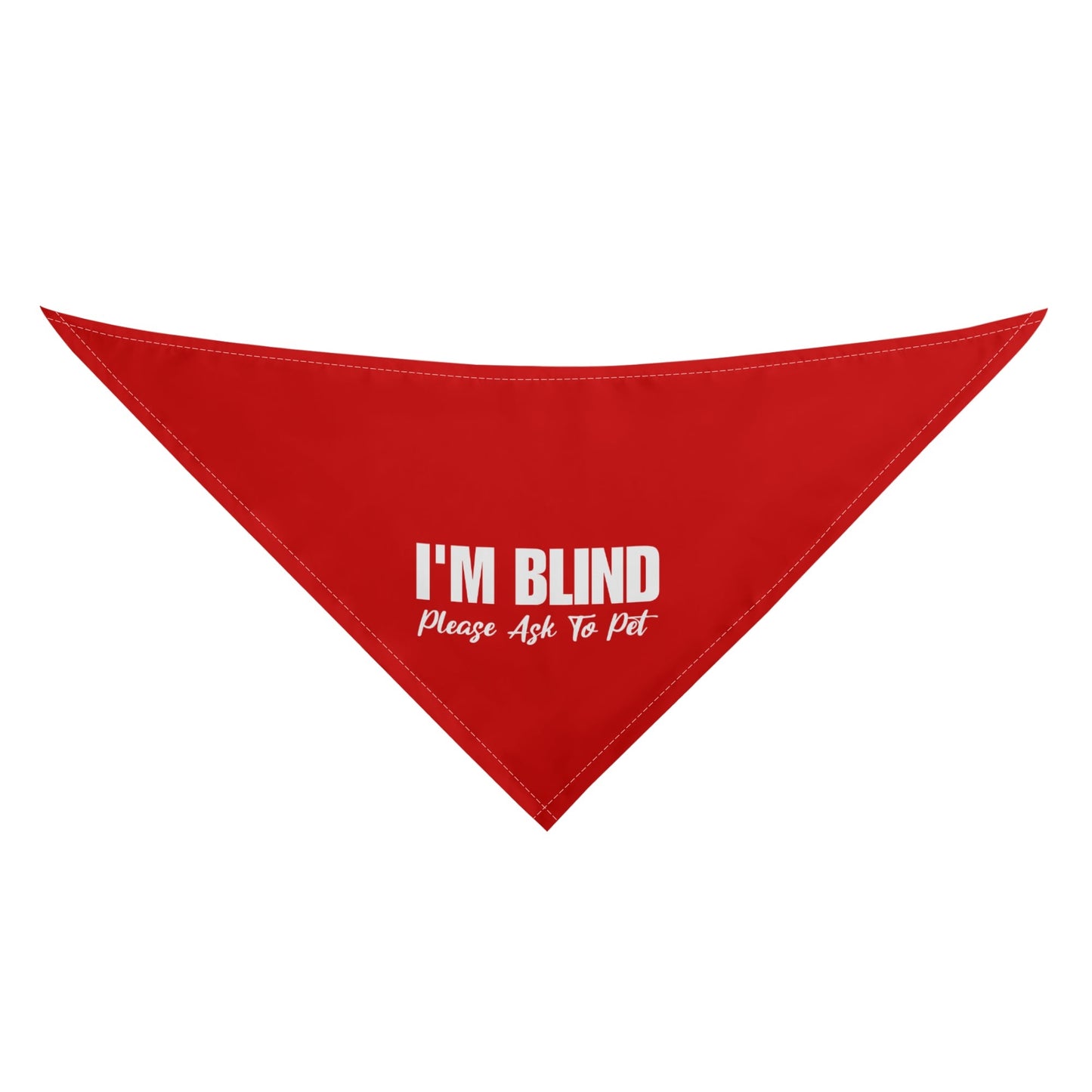 Im Blind, Please Ask To Pet Dog Bandanas