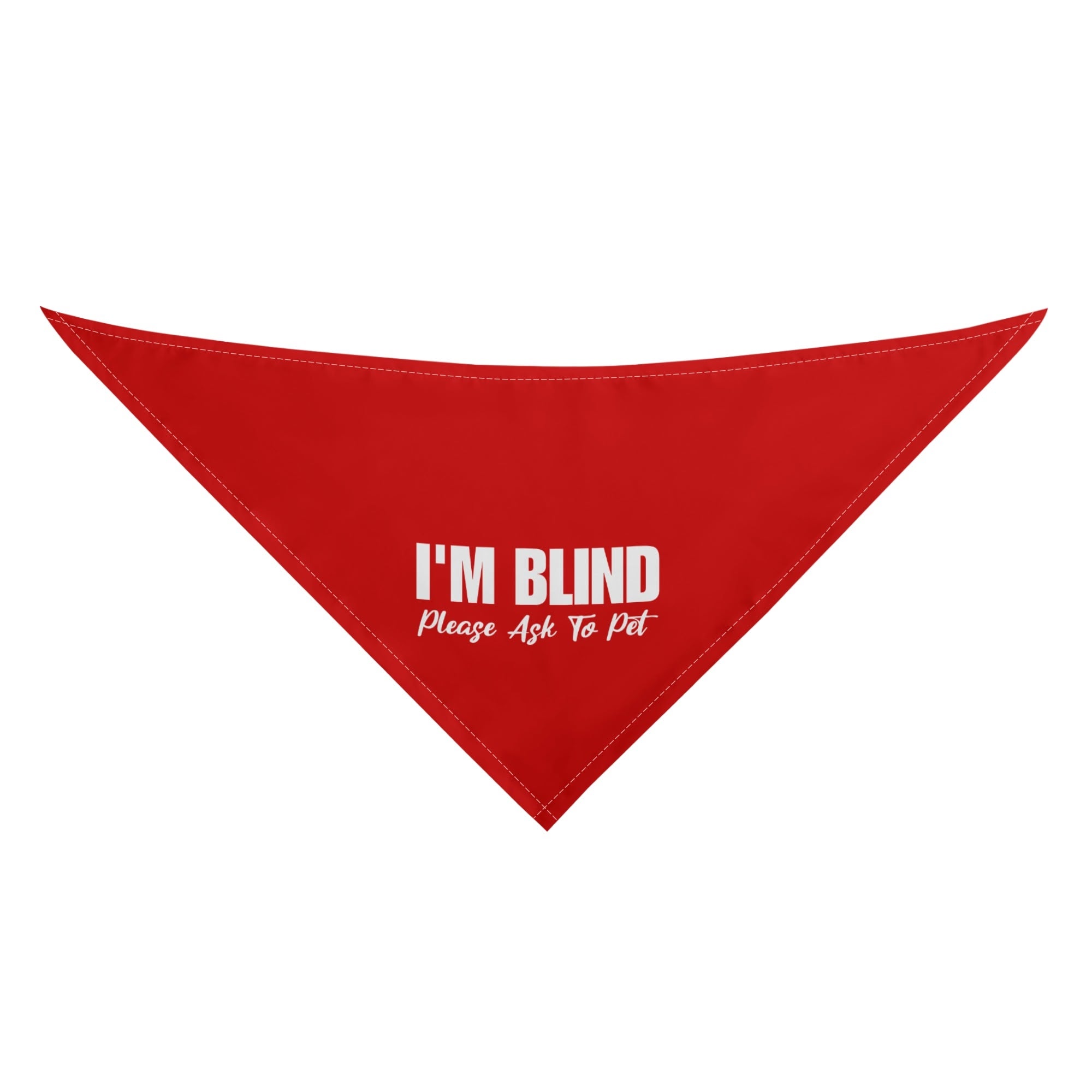 Im Blind, Please Ask To Pet Dog Bandanas