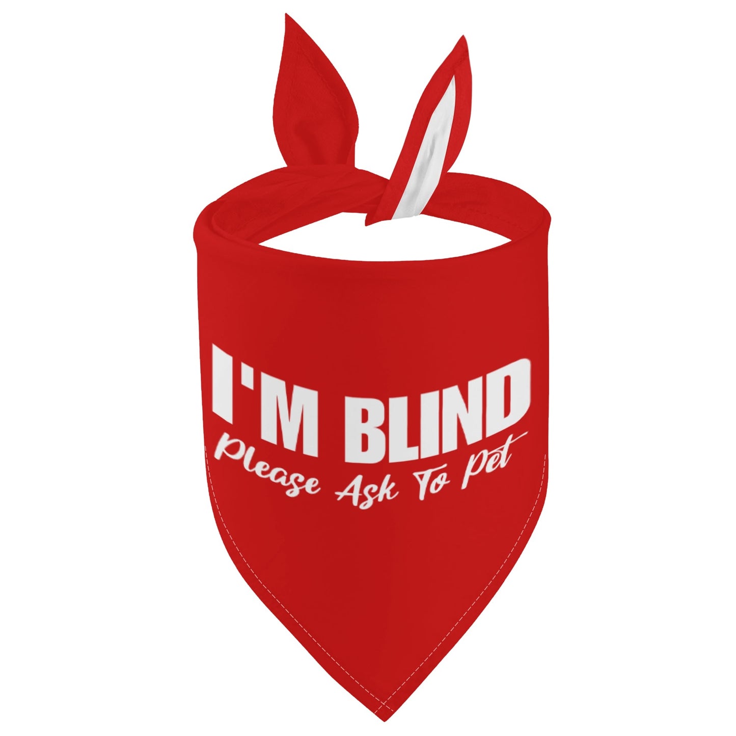 Im Blind, Please Ask To Pet Dog Bandanas