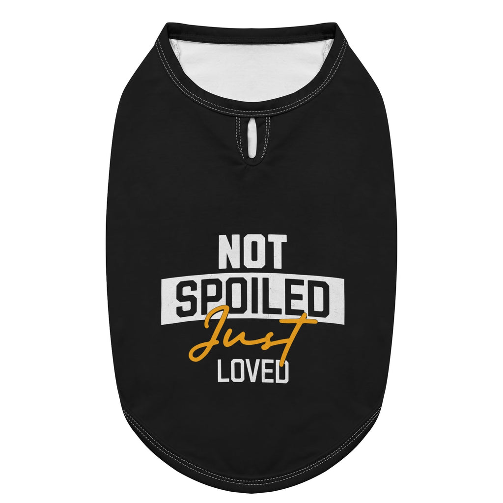 Not Spoiled Just Loved Dog Shirt