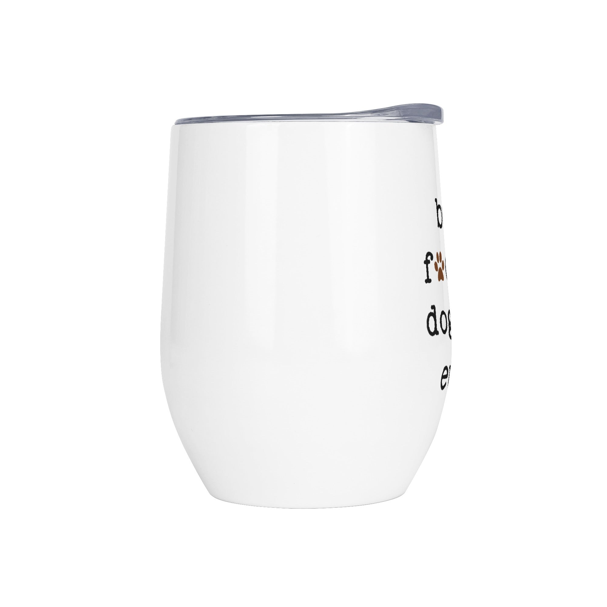 Best Dog Mom Ever 12oz Wine Tumbler with Lid for Cold & Hot Drinks