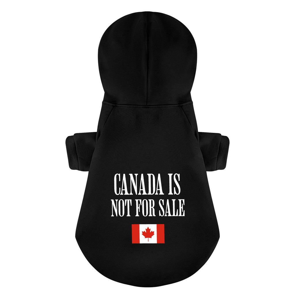Canada Is Not For Sale 100% Cotton Dog Fleece Hoodie