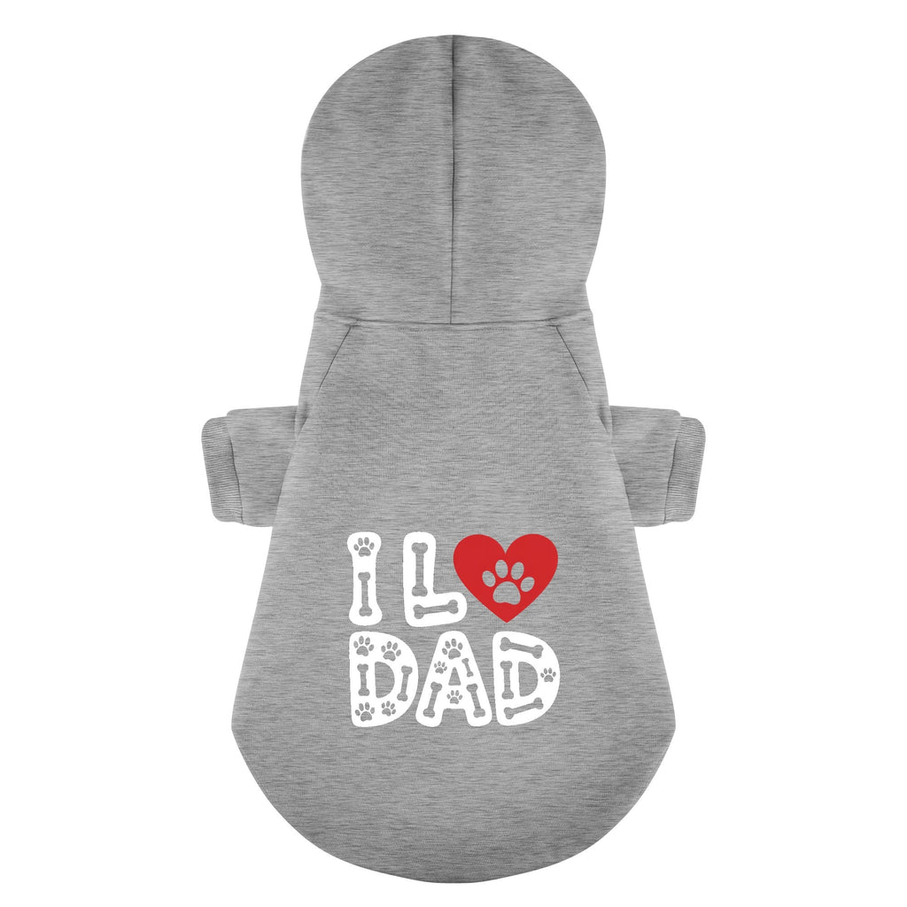 I Love Dad 100% Cotton Dog Fleece Hoodie