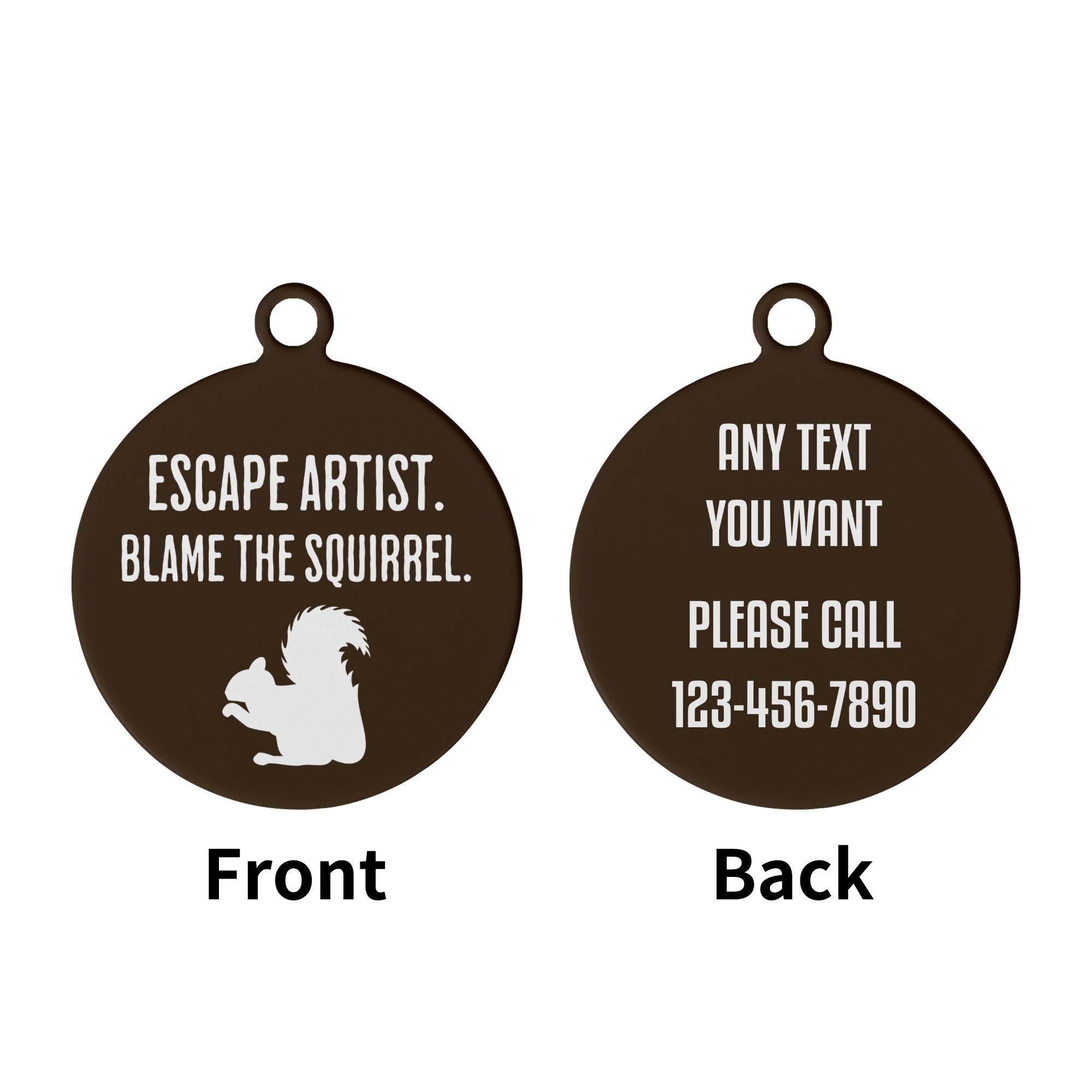 Escape Artist Blame The Squirrel Laser Metal Alloy Dog ID Tag