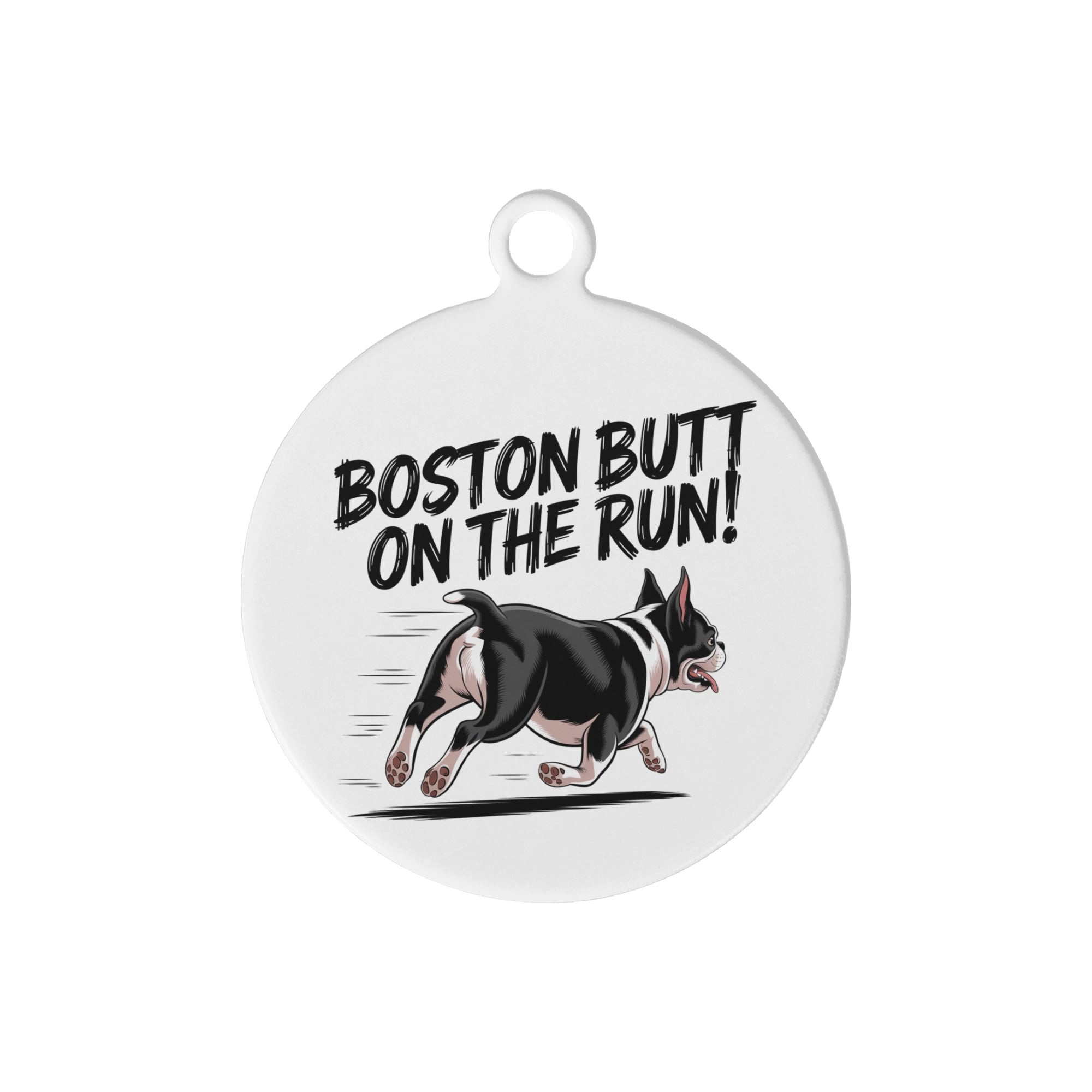 Boston Butt On the Run Laser Metal Alloy Dog ID Tag