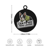 Certified Frog Legger Laser Metal Alloy Dog ID Tag