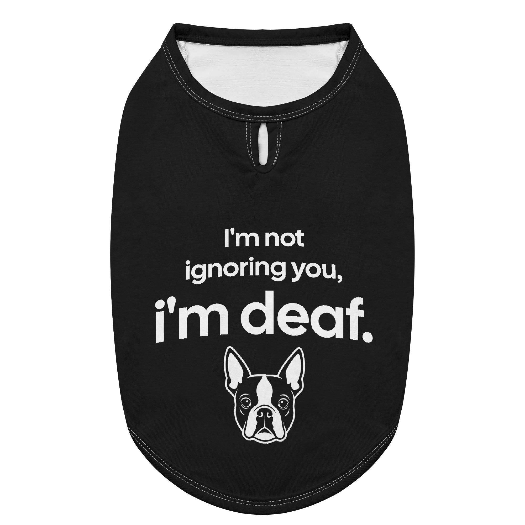 Im Not Ignoring You, Im Deaf Dog Shirt .