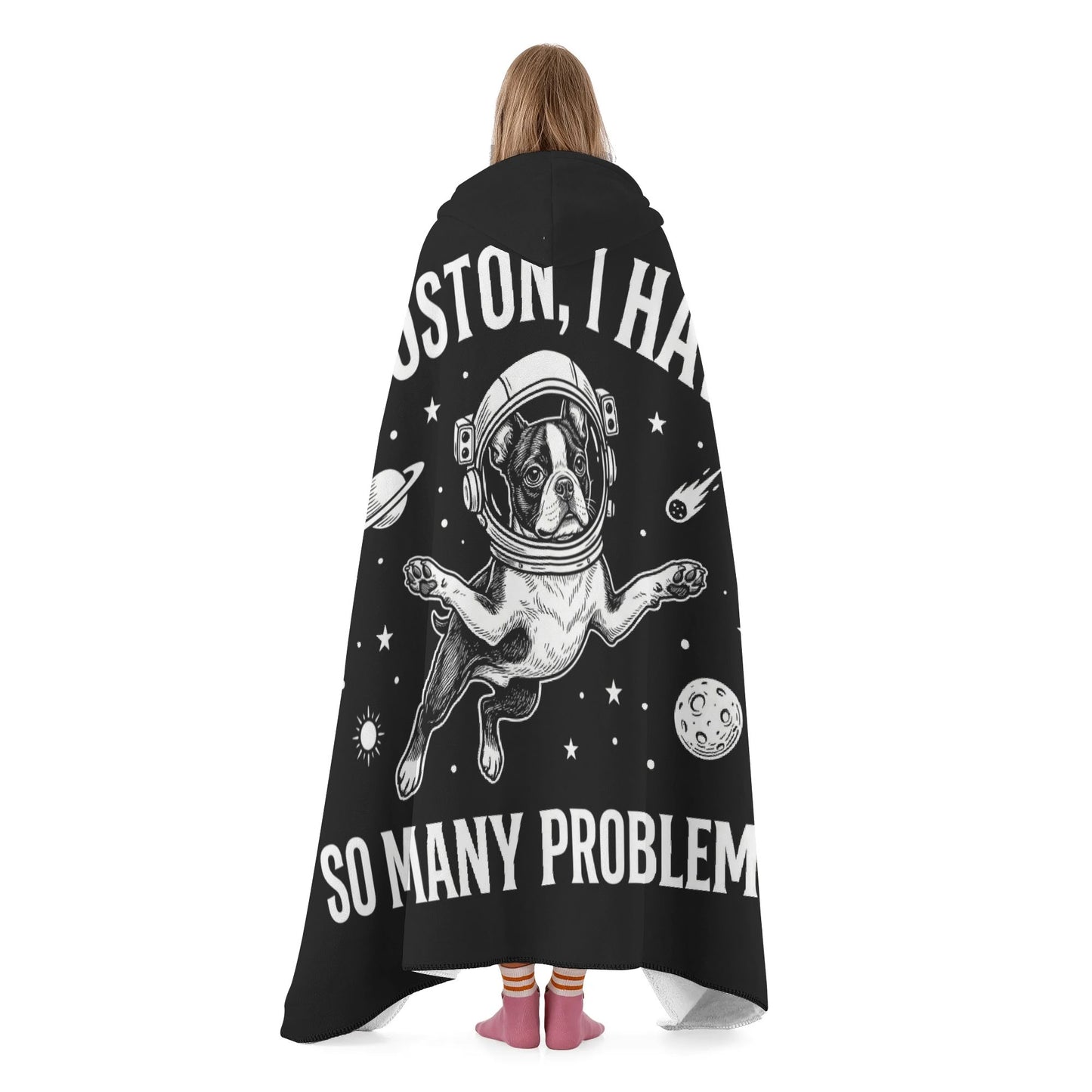 Houston, I Have So Many Problems - Funny Boston Terrier Astronaut Hooded Blanket .