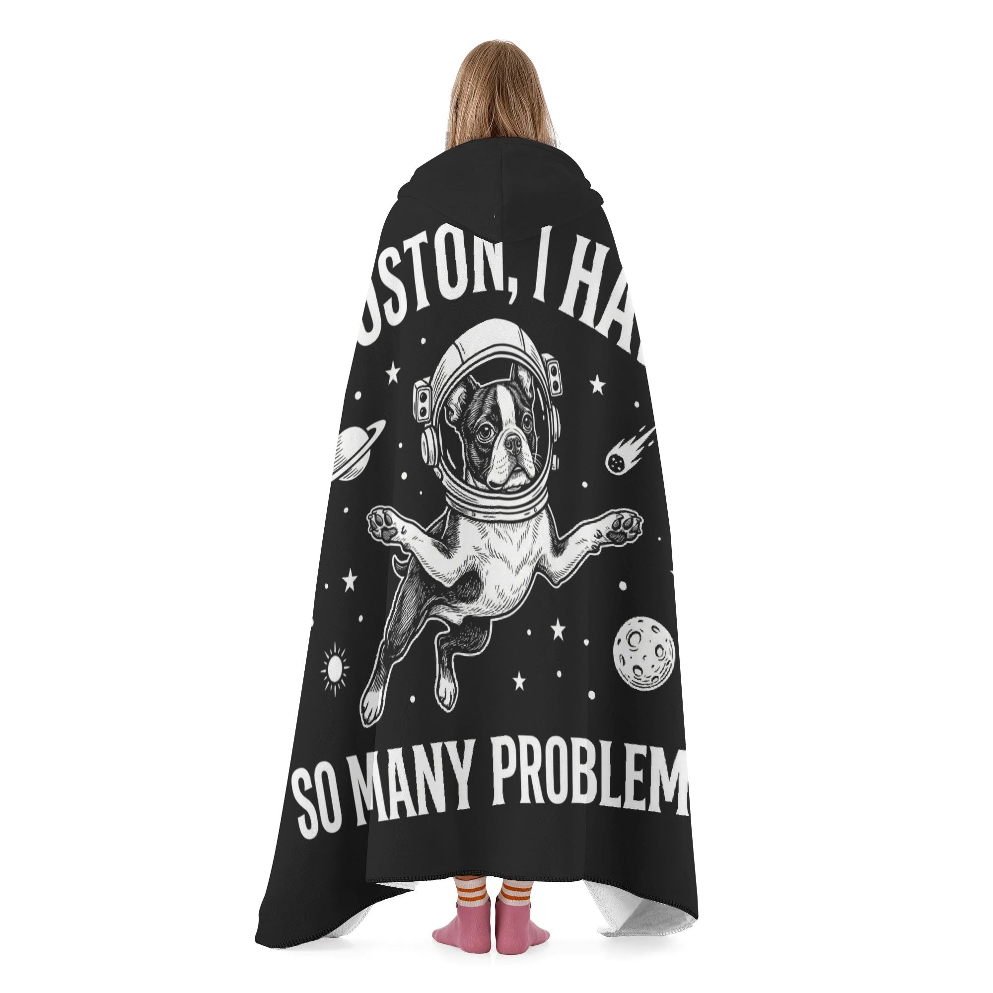 Houston, I Have So Many Problems - Funny Boston Terrier Astronaut Hooded Blanket .