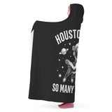 Houston, I Have So Many Problems - Funny Boston Terrier Astronaut Hooded Blanket .