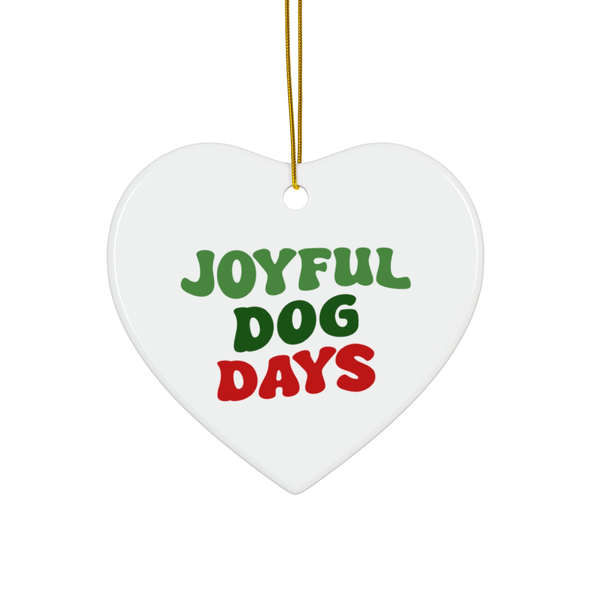 Joyful Dog Days Ceramic Ornament, 3 Shapes