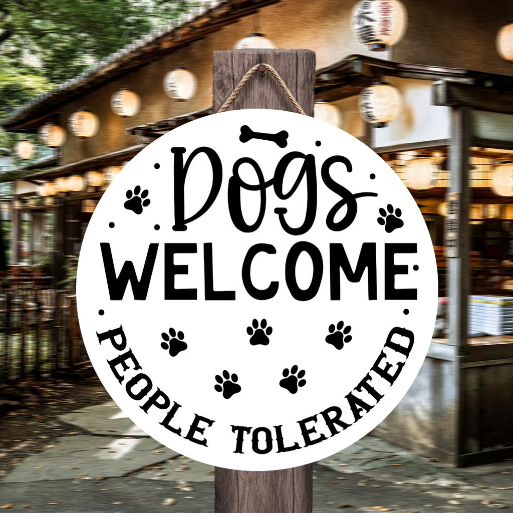 Dogs Welcome People Toterated Round Door Hanger