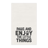 Paws And Enjoy The Little Things Kitchen Towel